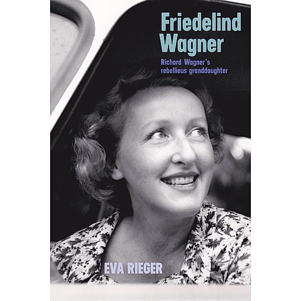 Friedelind Wagner, Eva Rieger