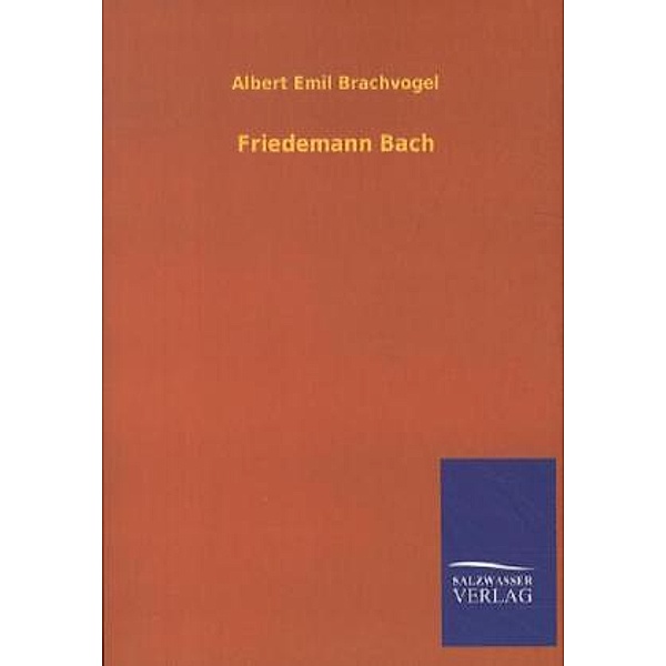 Friedemann Bach, Albert E. Brachvogel
