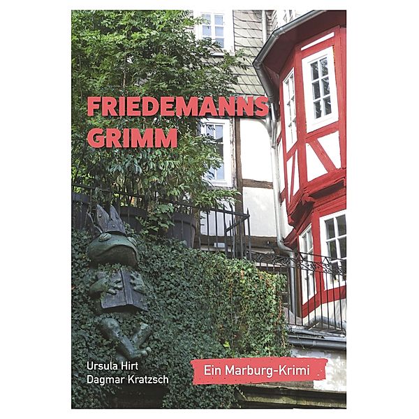 Friedemanns Grimm, Ursula Hirt, Dagmar Kratzsch