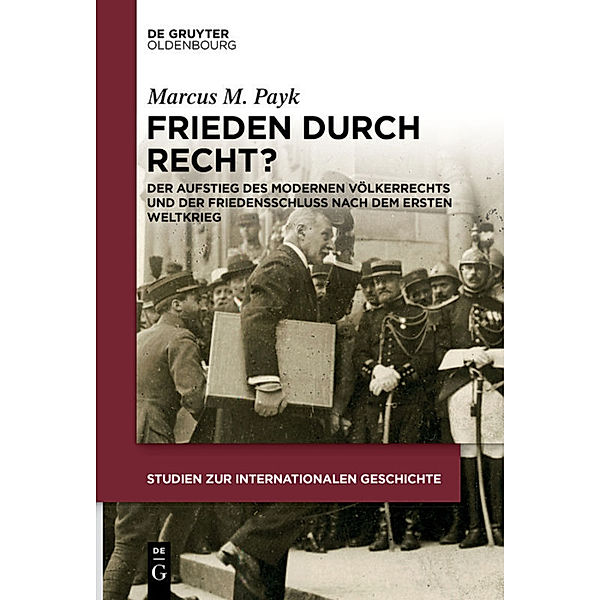 Frieden durch Recht?, Marcus M. Payk