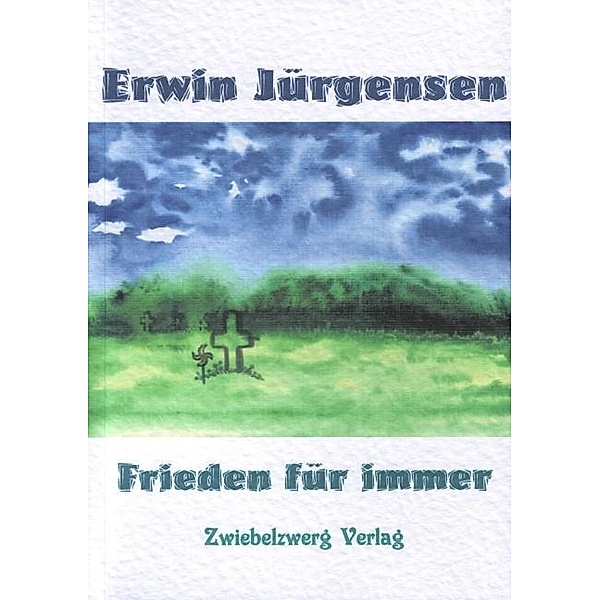 Frieden für immer, Erwin Jürgensen