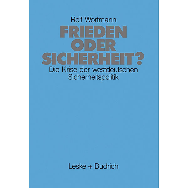 Frieden oder Sicherheit, Rolf Wortmann