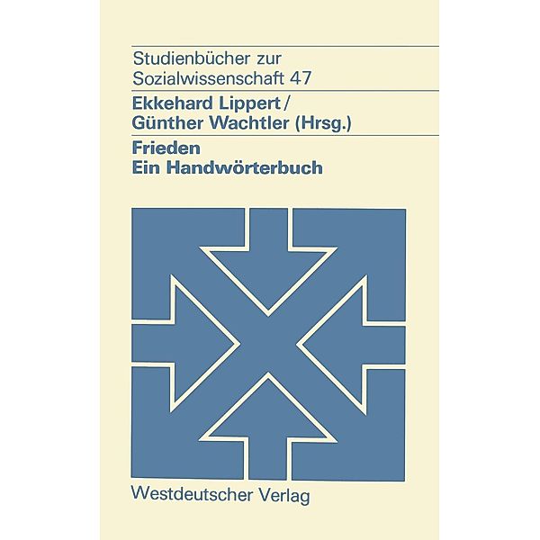 Frieden / Studienbücher zur Sozialwissenschaft Bd.47