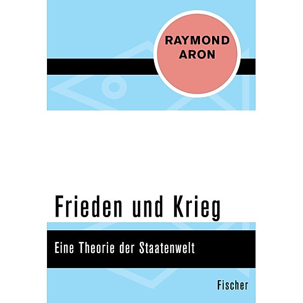 Frieden und Krieg, Raymond Aron