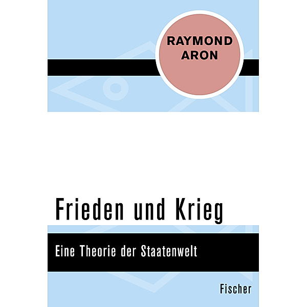 Frieden und Krieg, Raymond Aron