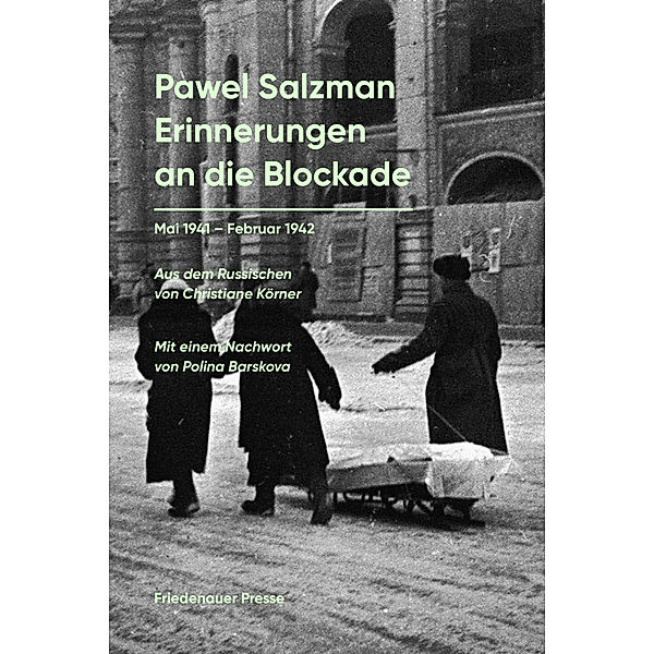 Friedenauer Presse Wolffs Broschur / Erinnerungen an die Blockade, Pawel Salzman