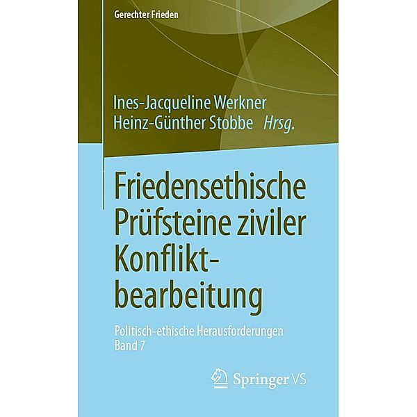 Friedensethische Prüfsteine ziviler Konfliktbearbeitung / Gerechter Frieden