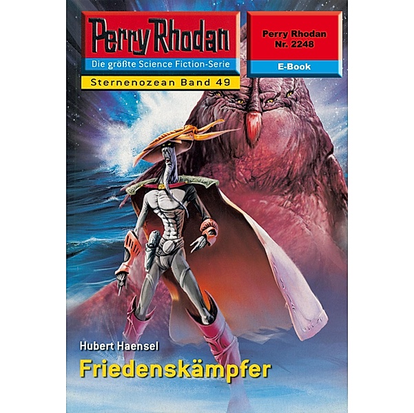 Friedenskämpfer (Heftroman) / Perry Rhodan-Zyklus Der Sternenozean Bd.2248, Hubert Haensel