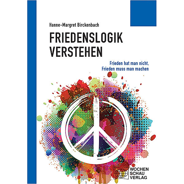 Friedenslogik verstehen, Hanne-Margret Birckenbach