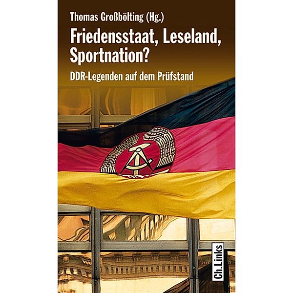 Friedensstaat, Leseland, Sportnation? / Ch. Links Verlag