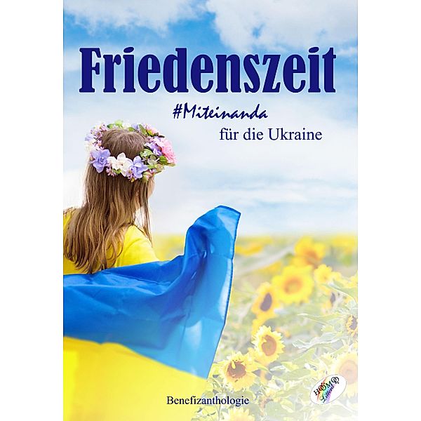 Friedenszeit - Miteinanda für die Ukraine