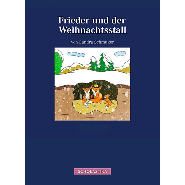 Frieder und der Weihnachtsstall, Sandra Schmuker