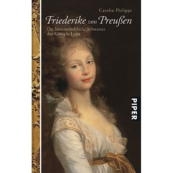 Friederike von Preußen, Carolin Philipps
