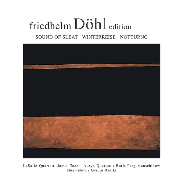 Friedhelm Döhl Edition Vol.1-Sound Of Sleat/Winte, La Salle Quartet, Tocco, Auryn-Quartett, Pergamentsch