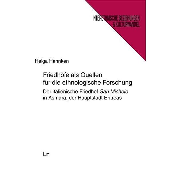 Friedhöfe als Quellen für die ethnologische Forschung, Helga Hannken