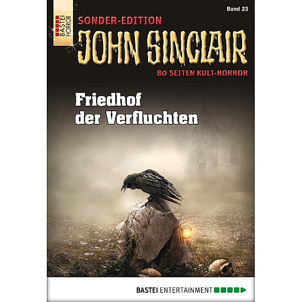 Friedhof der Verfluchten / John Sinclair Sonder-Edition Bd.23, Jason Dark