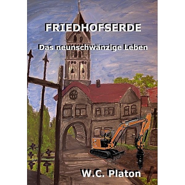 Friedhofserde - Das neunschwänzige Leben, W.C. Platon