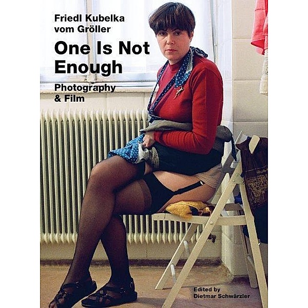 Friedl Kubelka vom Gröller. One Is Not Enough. Photography and Film, m. Magazin + DVD