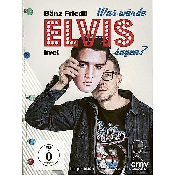 Friedli, B: Was würde Elvis sagen?, Bänz Friedli