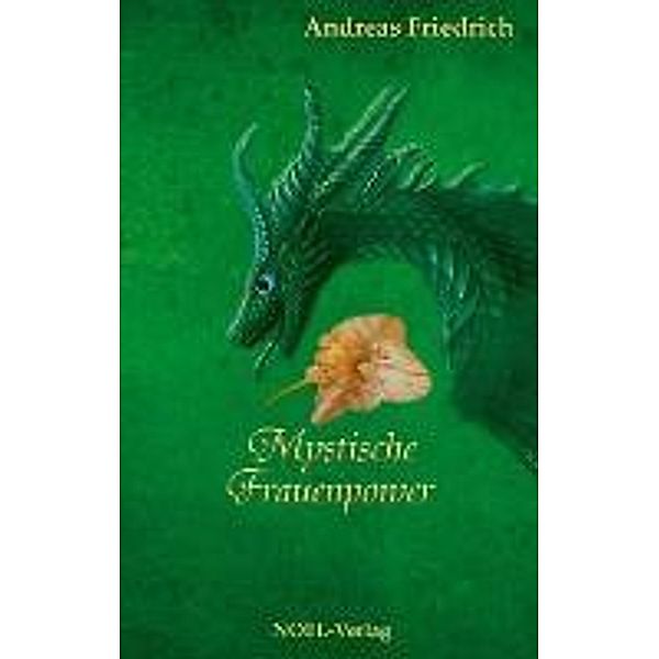 Friedrich, A: Mystische Frauenpower, Andreas Friedrich