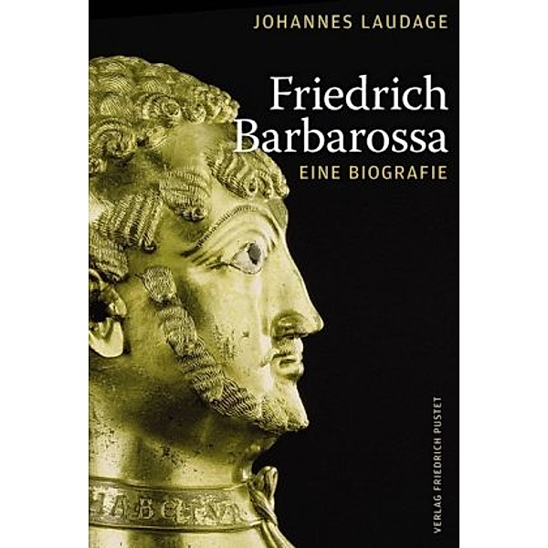 Friedrich Barbarossa (1152-1190), Johannes Laudage