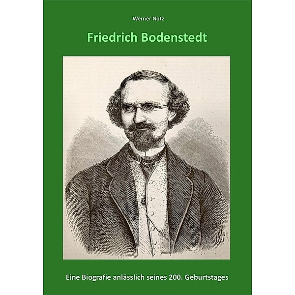 Friedrich Bodenstedt, Werner Notz