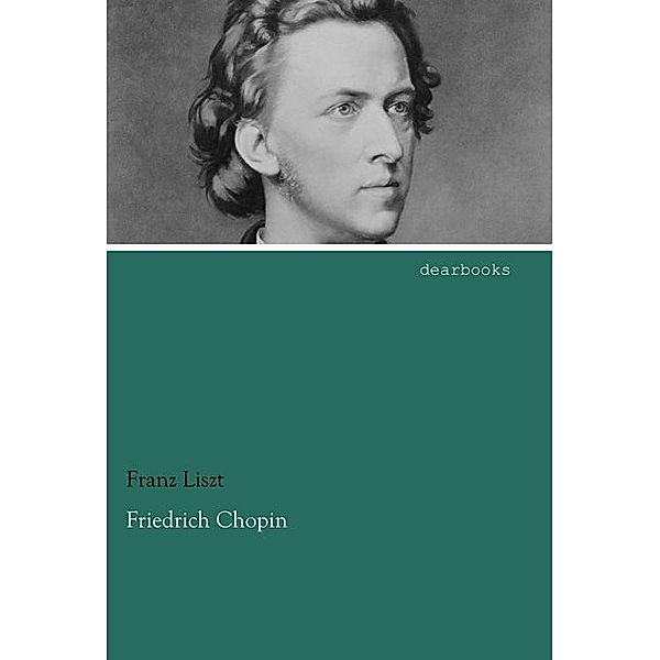 Friedrich Chopin, Franz Liszt