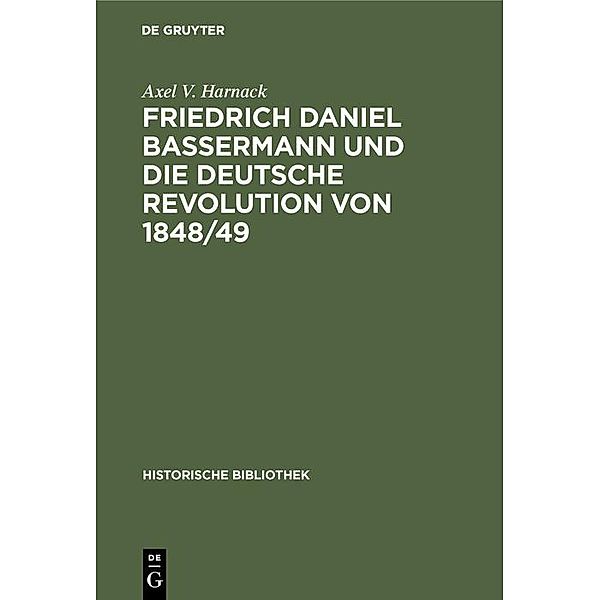 Friedrich Daniel Bassermann und die deutsche Revolution von 1848/49 / Jahrbuch des Dokumentationsarchivs des österreichischen Widerstandes, Axel V. Harnack