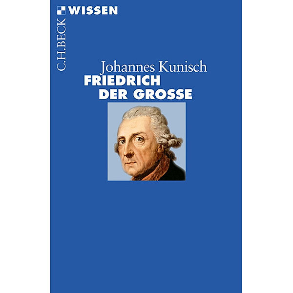 Friedrich der Große, Johannes Kunisch