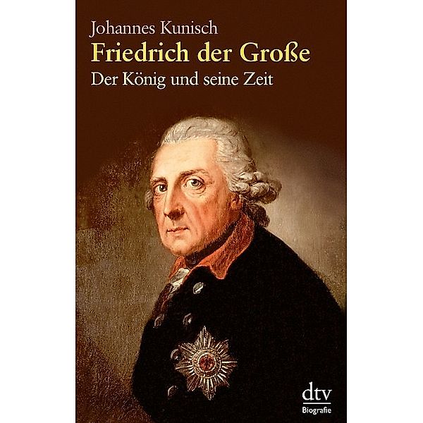 Friedrich der Grosse, Johannes Kunisch