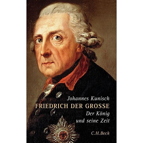 Friedrich der Große, Johannes Kunisch