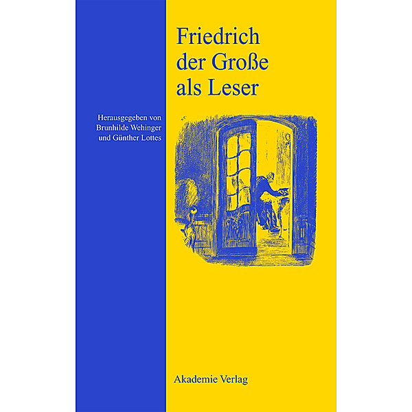 Friedrich der Große als Leser
