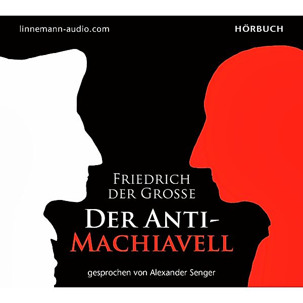 Friedrich der Große - Der Antimachiavell -CD, Friedrich der Große