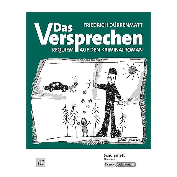 Friedrich Dürrenmatt: Das Versprechen, Schülerheft, Elinor Matt