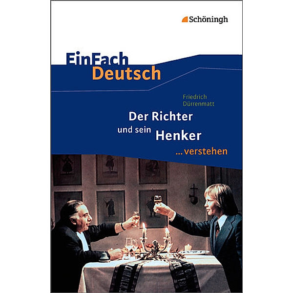 Friedrich Dürrenmatt: Der Richter und sein Henker, Friedrich Dürrenmatt, Daniela Janke