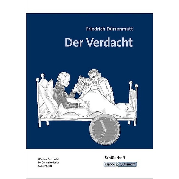 Friedrich Dürrenmatt: Der Verdacht, Schülerheft, Gesine Heddrich, Günther Gutknecht, Günter Krapp