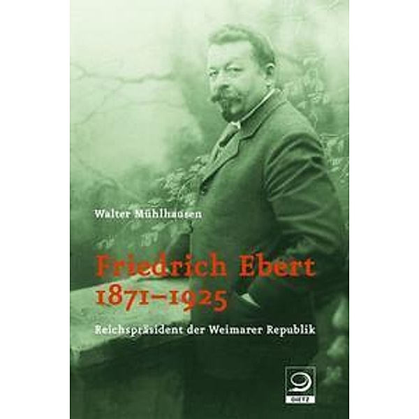 Friedrich Ebert 1871-1925, Walter Mühlhausen