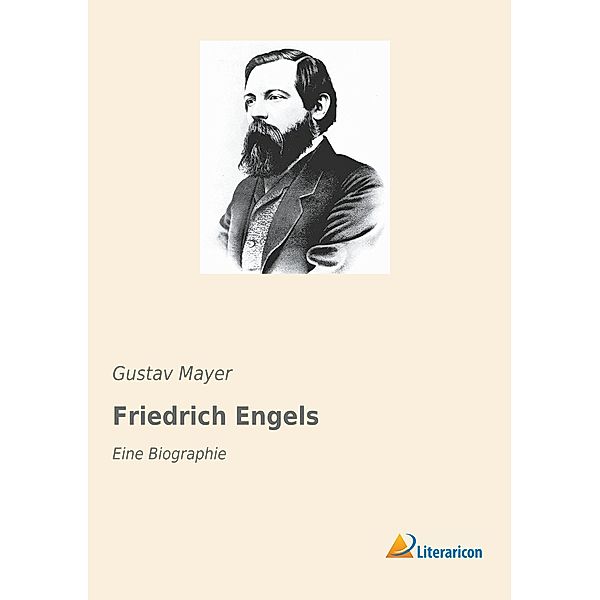 Friedrich Engels, Gustav Mayer