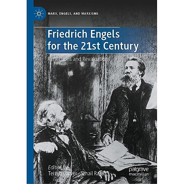 Friedrich Engels for the 21st Century / Marx, Engels, and Marxisms