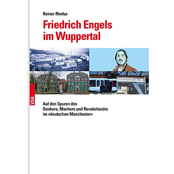 Friedrich Engels im Wuppertal, Reiner Rhefus