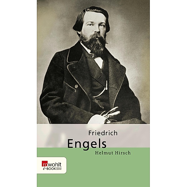 Friedrich Engels / Rowohlt Monographie, Helmut Hirsch