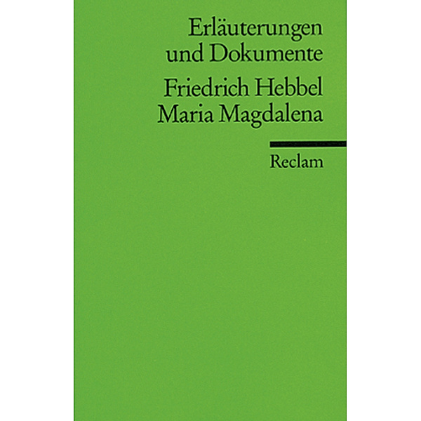 Friedrich Hebbel 'Maria Magdalena', Friedrich Hebbel