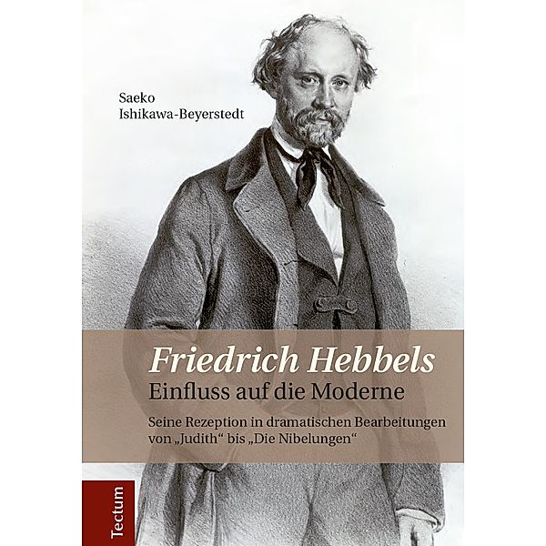 Friedrich Hebbels Einfluss auf die Moderne, Saeko Ishikawa-Beyerstedt