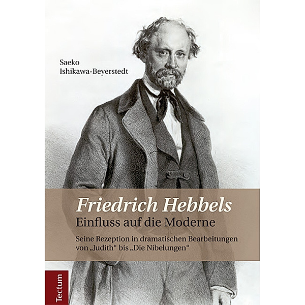 Friedrich Hebbels Einfluss auf die Moderne, Saeko Ishikawa-Beyerstedt