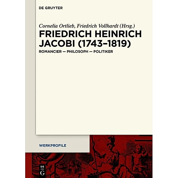 Friedrich Heinrich Jacobi (1743-1819) / Werkprofile Bd.19