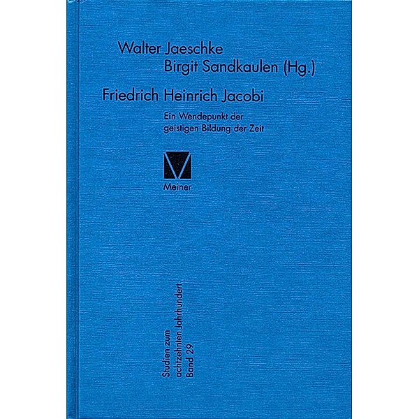 Friedrich Heinrich Jacobi / Studien zum 18. Jahrhundert Bd.29