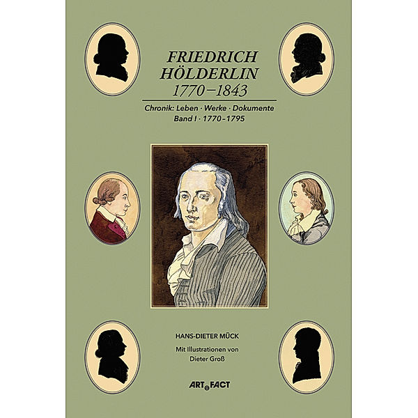 Friedrich Hölderlin 1770-1843.Bd.1, Hans-Dieter Mück