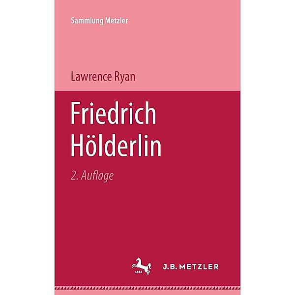 Friedrich Hölderlin / Sammlung Metzler, Lawrence Ryan