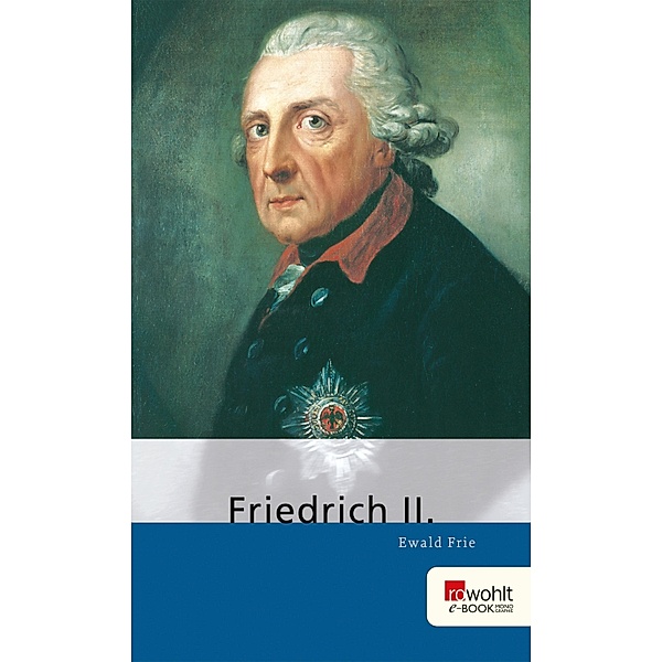 Friedrich II. / E-Book Monographie (Rowohlt), Ewald Frie