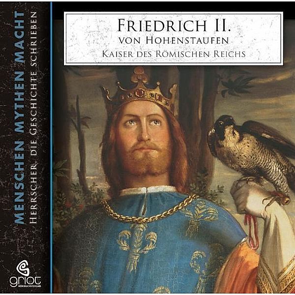 Friedrich II. von Hohenstaufen,2 Audio-CD, Elke Bader